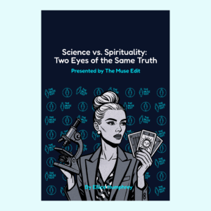 Science vs. Spirituality:  Two Eyes of the Same Truth (eBook & Course)