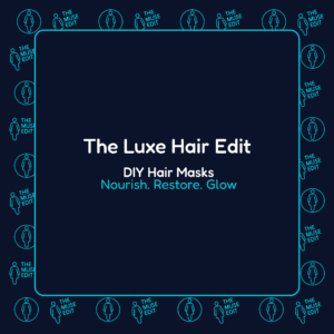 The Luxe Hair Edit